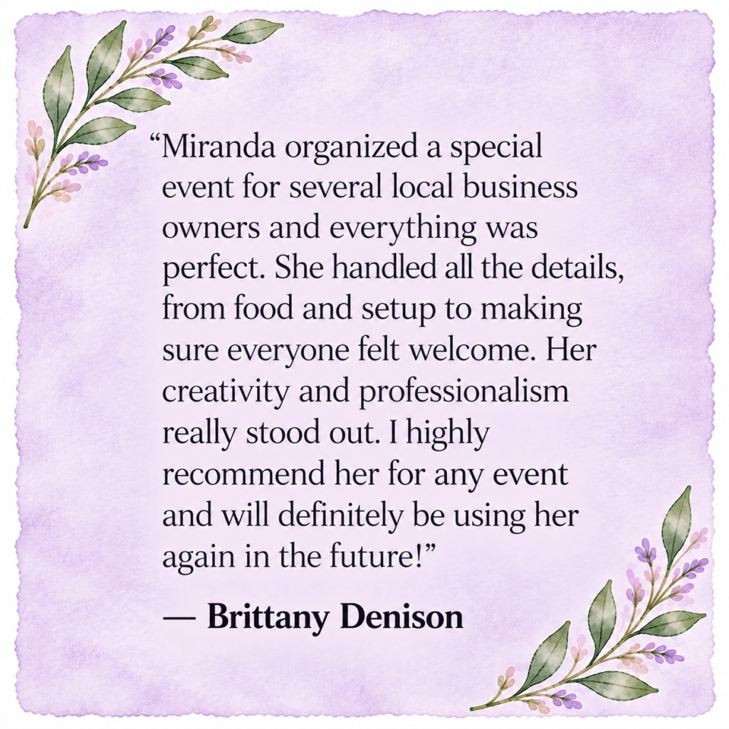 Five-star review graphic attributed to Brittany Denison about Miranda’s event planning, setup, food coordination, and work with local business owners.